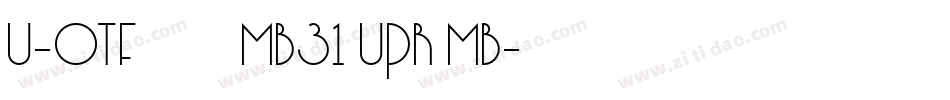U-OTF 見出ゴMB31 Upr MB字体转换
